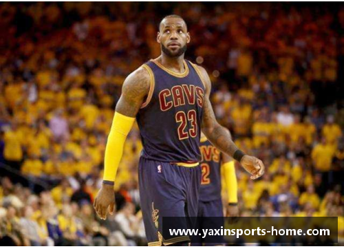 亚新体育勒布朗詹姆斯的NBA生涯：领袖之路与传奇成就
